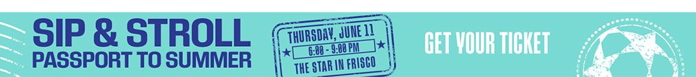 Sip & Stroll: Passport to Summer | June 11 from 6 to 9PM