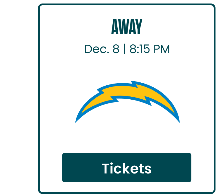 Away. December 8th. 8:15 PM. at Chargers. Tickets