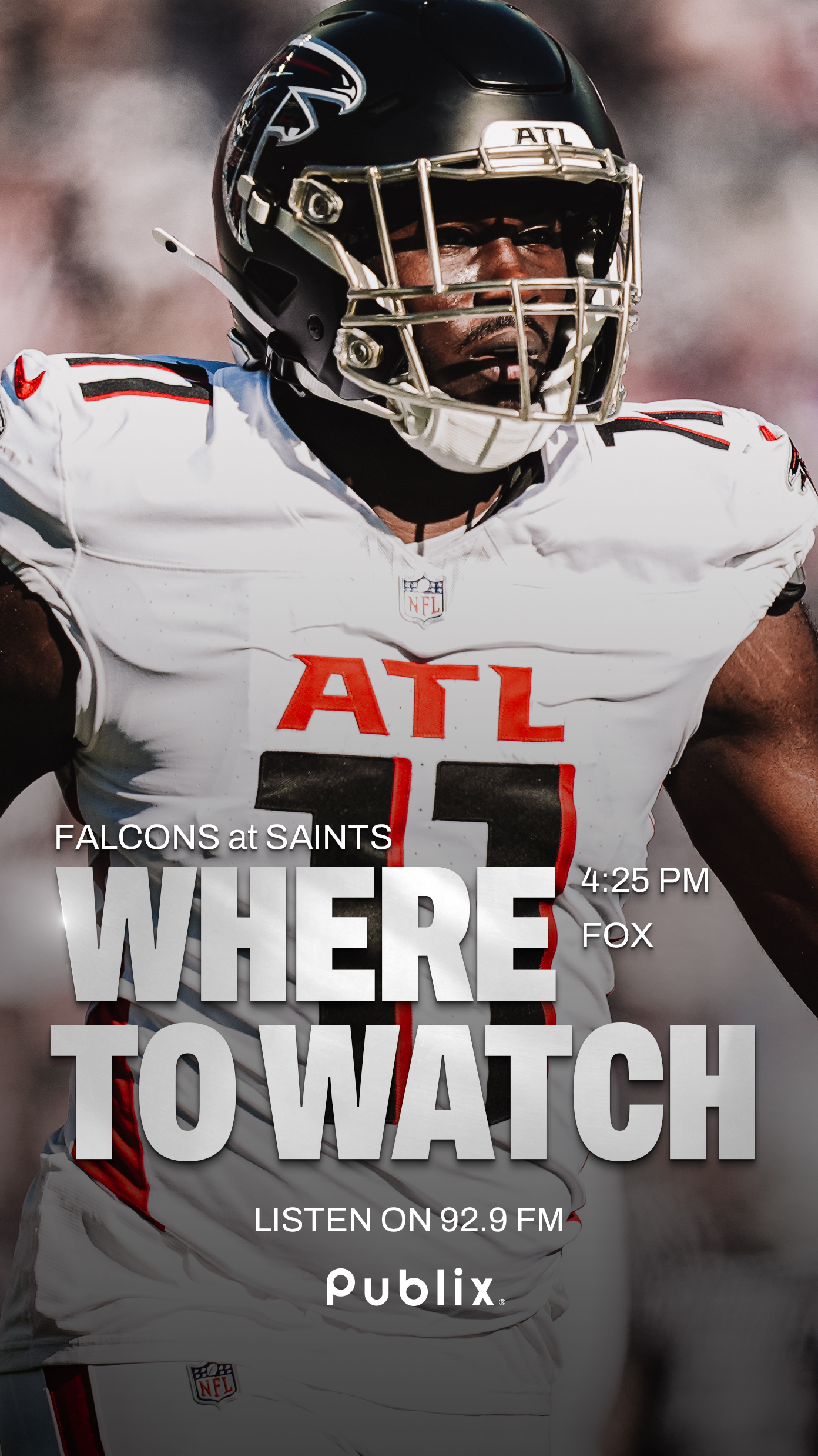 Falcons at Saints: Where To Watch. 4:25 PM on Fox and listen on 92.9 FM