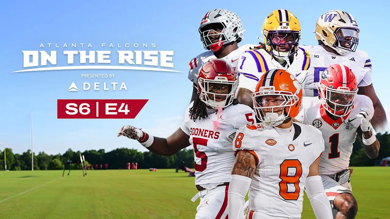 Football players pose by text 'Atlanta Falcons On the Rise presented by Delta | S6 | E4'