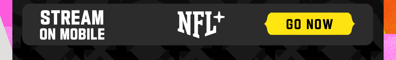 Stream On Mobile NFL+ Go Now