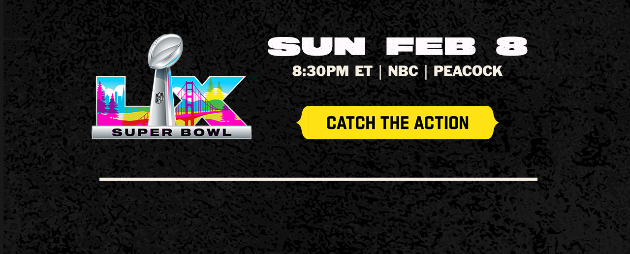 Super Bowl LX. Catch The Action.