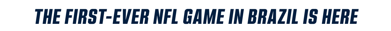 The First-Ever NFL Game In Brazil Is Here