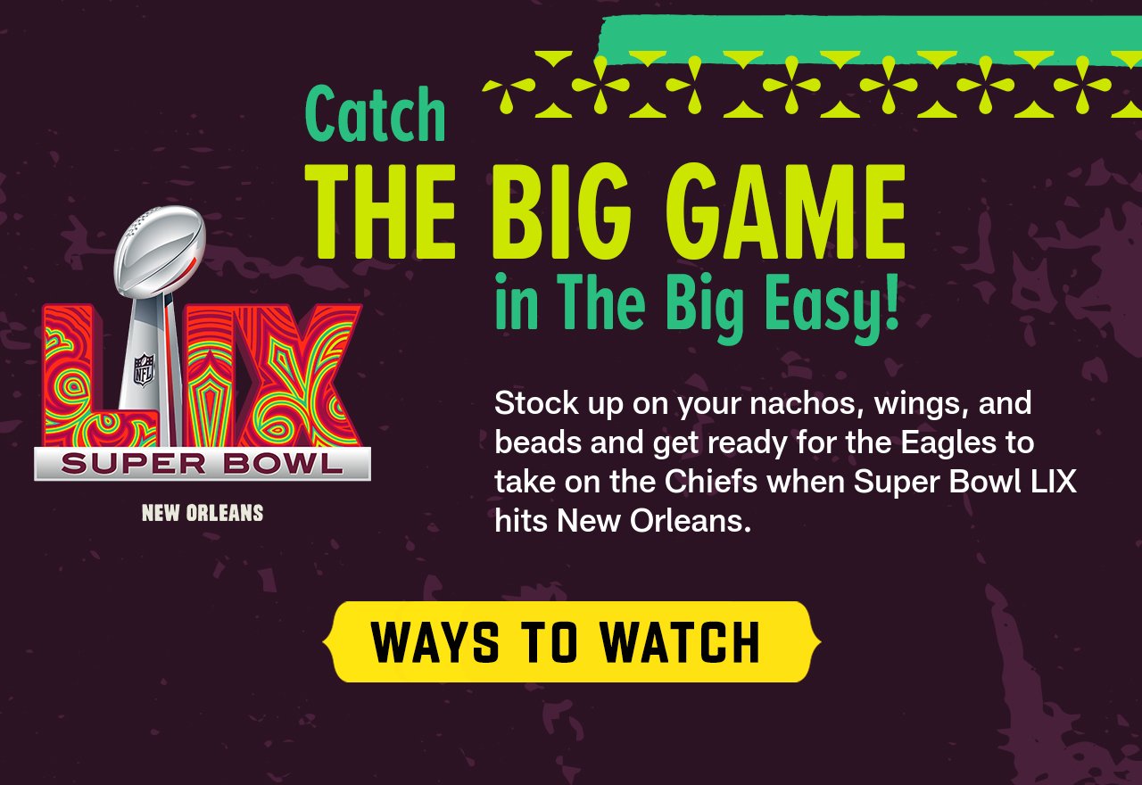 Catch The Big Game in The Big Easy! - Ways To Watch