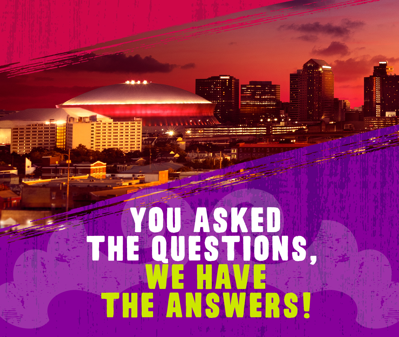 You Asked The Questions, We Have The Answers!