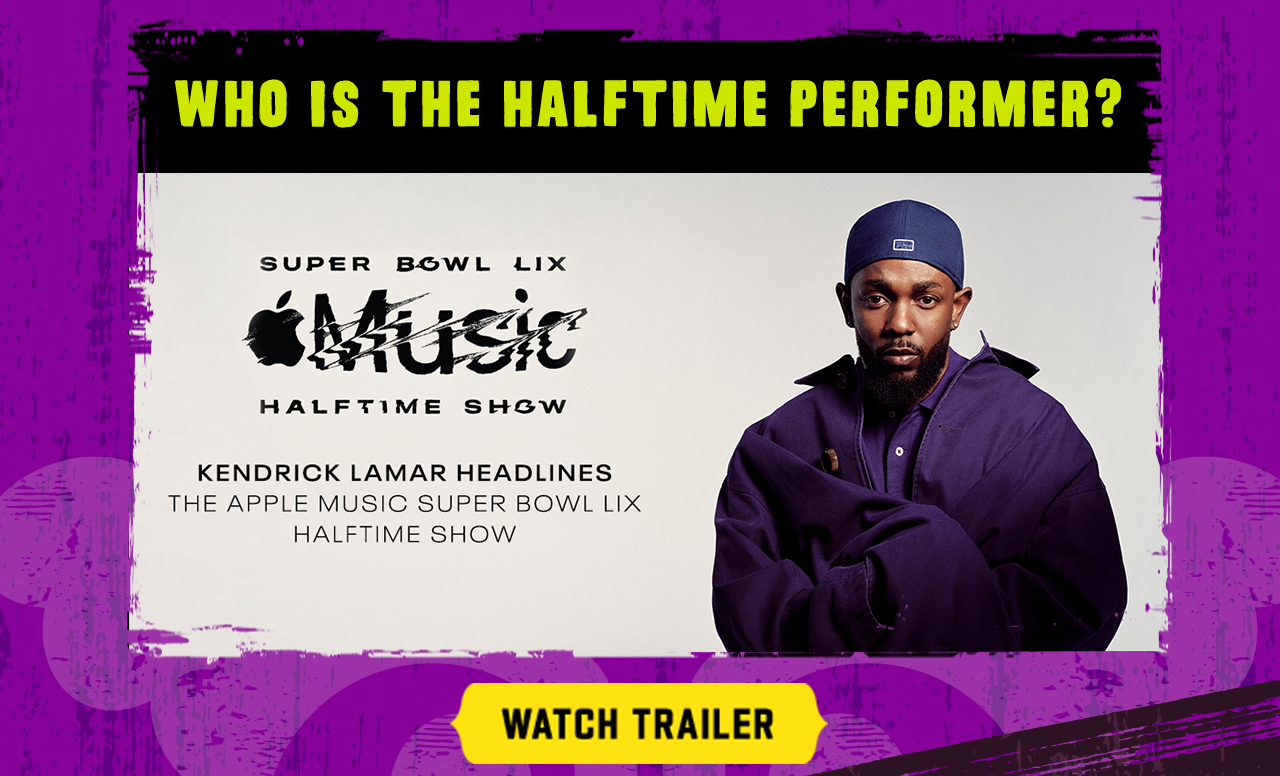 Kendrick Lamar Headlines The Apple Music Super Bowl LIX Haftime Show - Watch Trailer