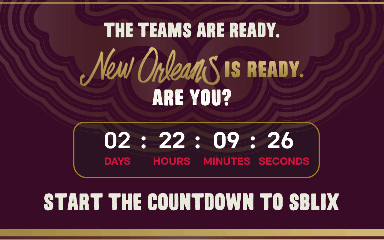 The Teams Are Ready. New Orleans Is Ready. Are You? Start The Countdown