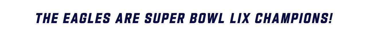 The Eagles Are Super Bowl LIX Champions!