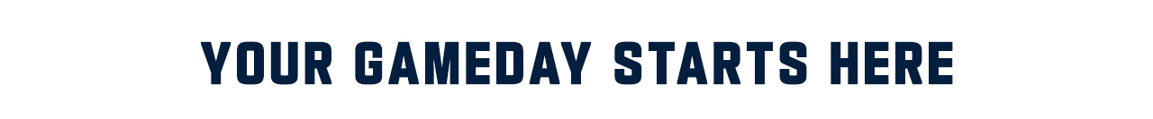 Your Gameday starts here
