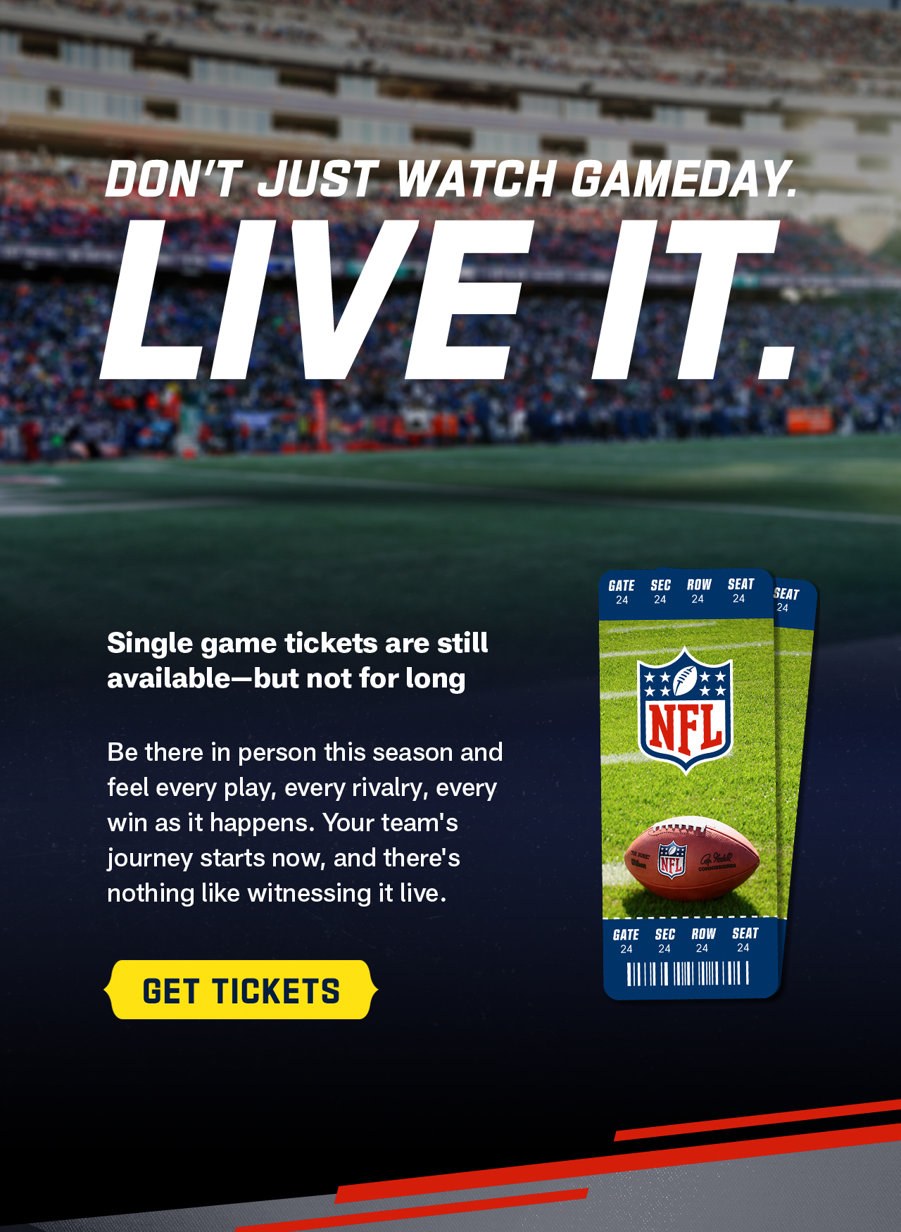 Single game tickets are still available - but not for long. Be there in person this season and feel every play, every rivalry, every win as it happens. Your team's journey starts new, and there's nothing like witnessing it live. Get tickets>