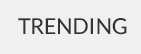 Trending