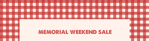 Memorial Weekend Sale