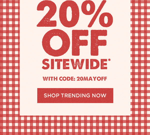 20% Off Sitewide - Code:20MAYOFF