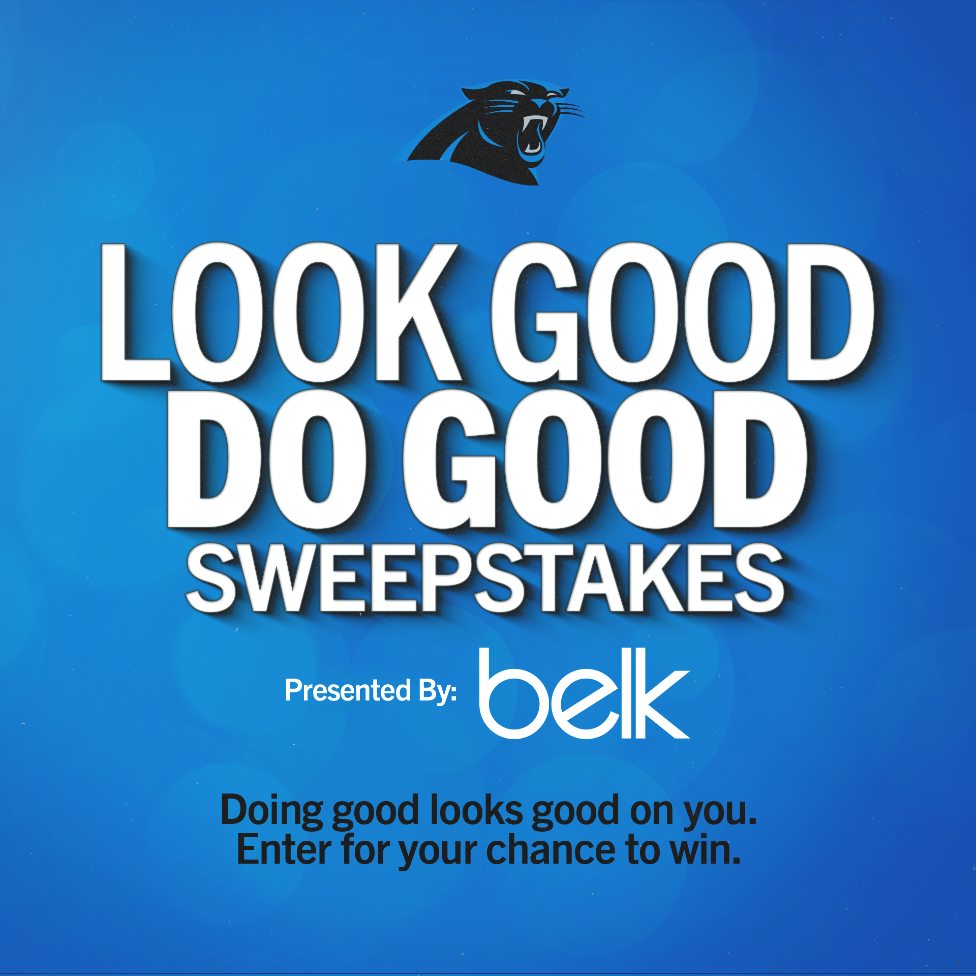 Look Good, Do Good Sweepstakes presented by Belk