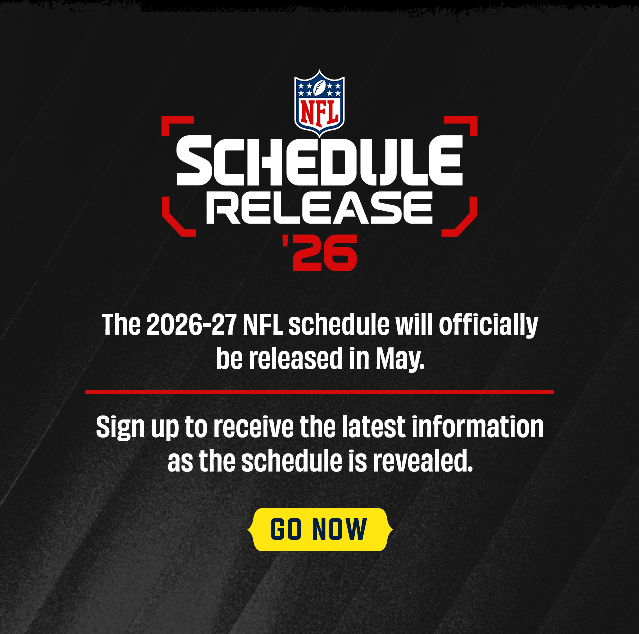NFL Schedule Release '26. Go Now.