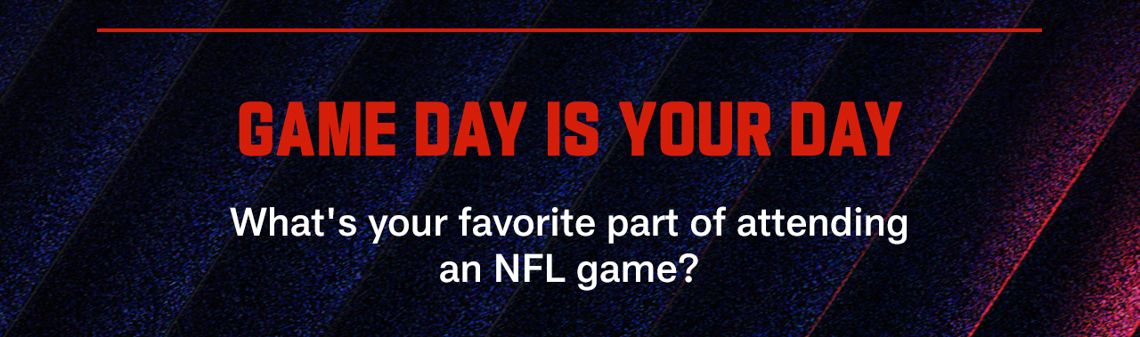 Game Day Is Your Day