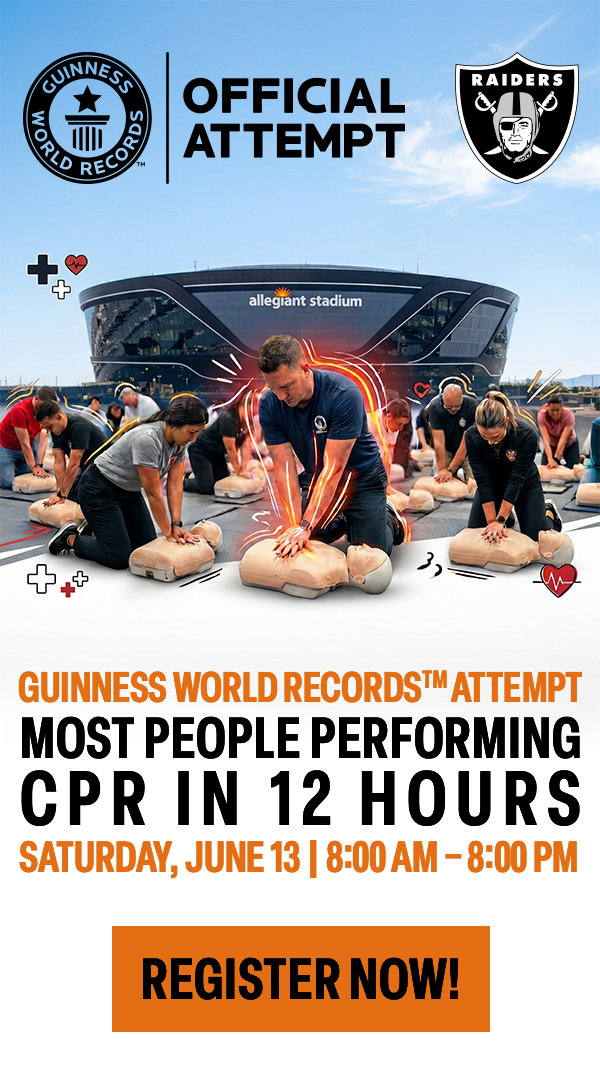 Join us Saturday, June 13 at Allegiant Stadium for our Guinness World Records™ Attempt for Most People Preforming CPR in 12 hours! | Register Now