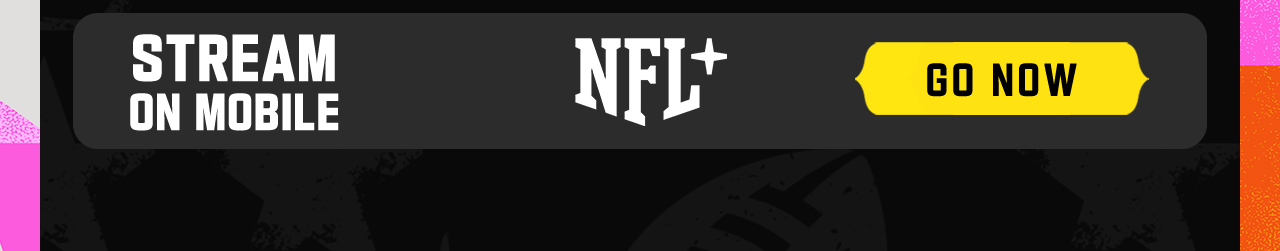 Stream On Mobile NFL+. Go Now.
