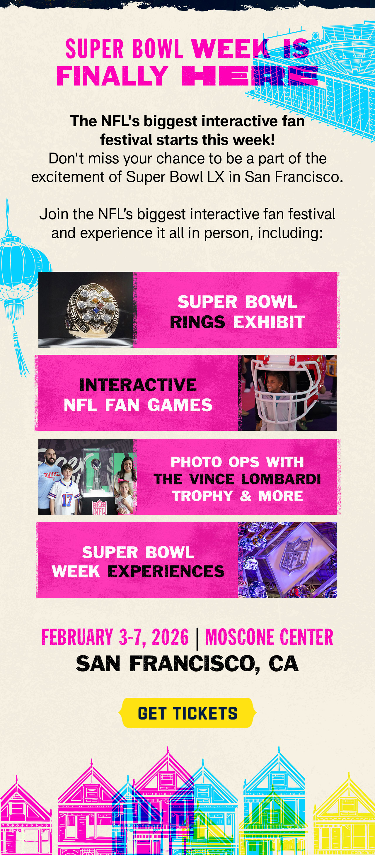 Super Bowl Week Is Finally Here. Get Tickets.