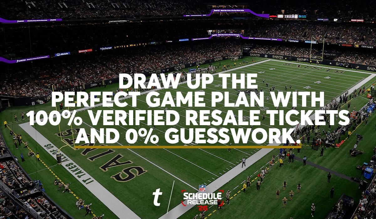 DRAW UP THE PERFECT GAME PLAN WITH 100% VERIFIED RESALE TICKETS AND 0% GUESSWORK. TICKETMASTER