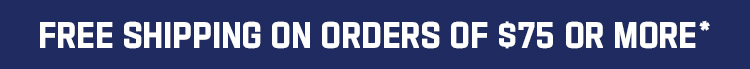 Free Shipping on $75+ Orders