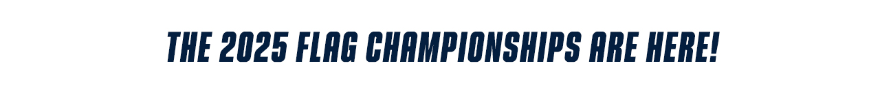 2025 NFL Flag Championships Are Here