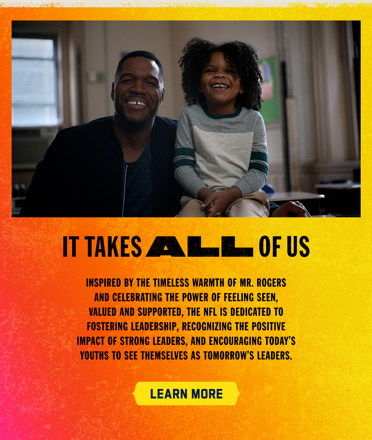 It Takes All Of Us. Learn More.