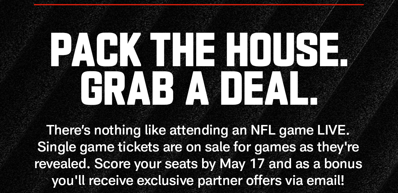 Pack The House. Grab A Deal.