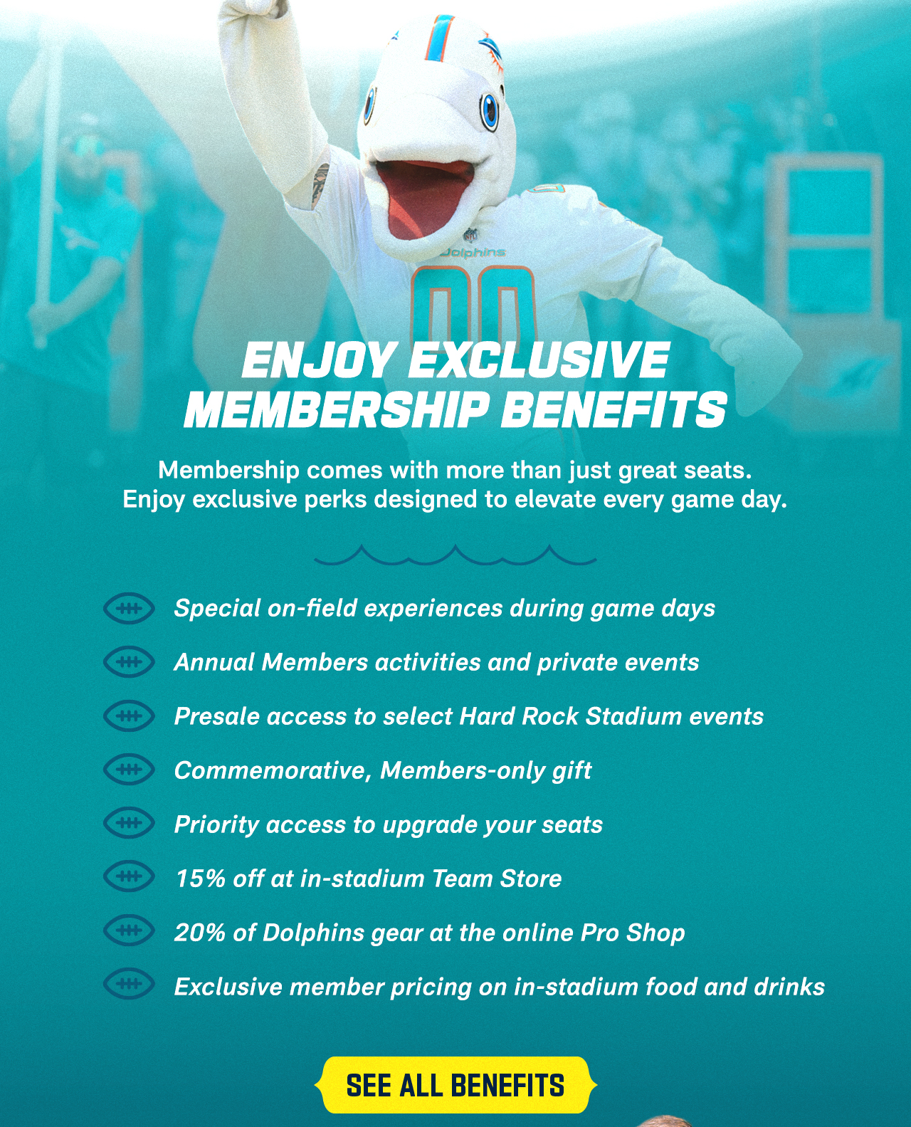 Enjoy Exclusive Memebership Benefits. See All Benefits.