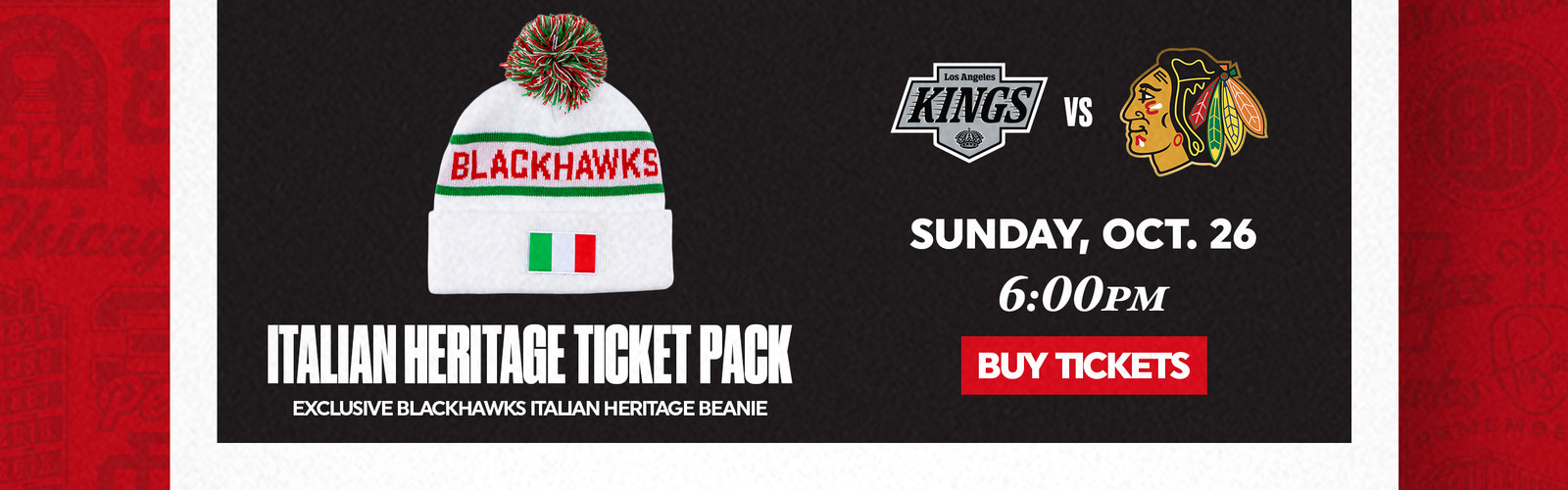 Italian Heritage Ticket Pack - Exclusive Blackhawks Italian Heritage Beanie - Sunday, Oct 26 vs Kings