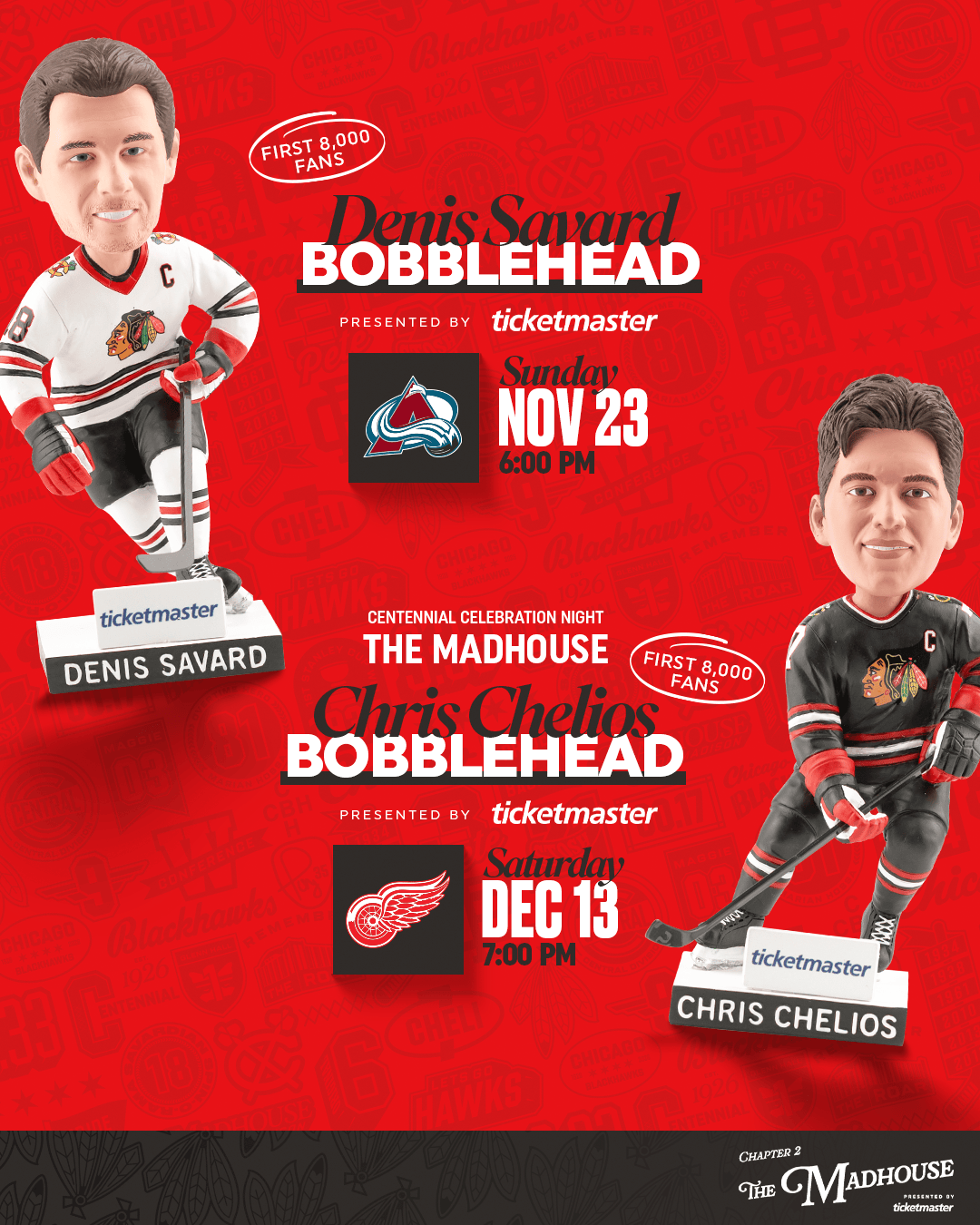 The Madhouse - Denis Savard Bobblehead + Chris Chelios Bobblehead