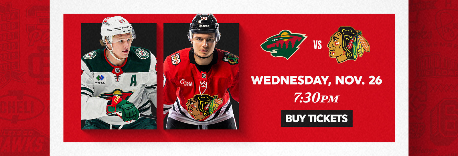 Blackhawks vs Wild - Wednesday, November 26 at 7:30pm