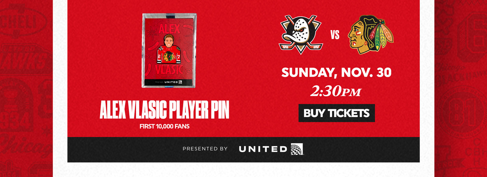 Alex Vlasic Player Pin - Blackhawks vs Ducks - Sunday, November 30 at 2:30pm