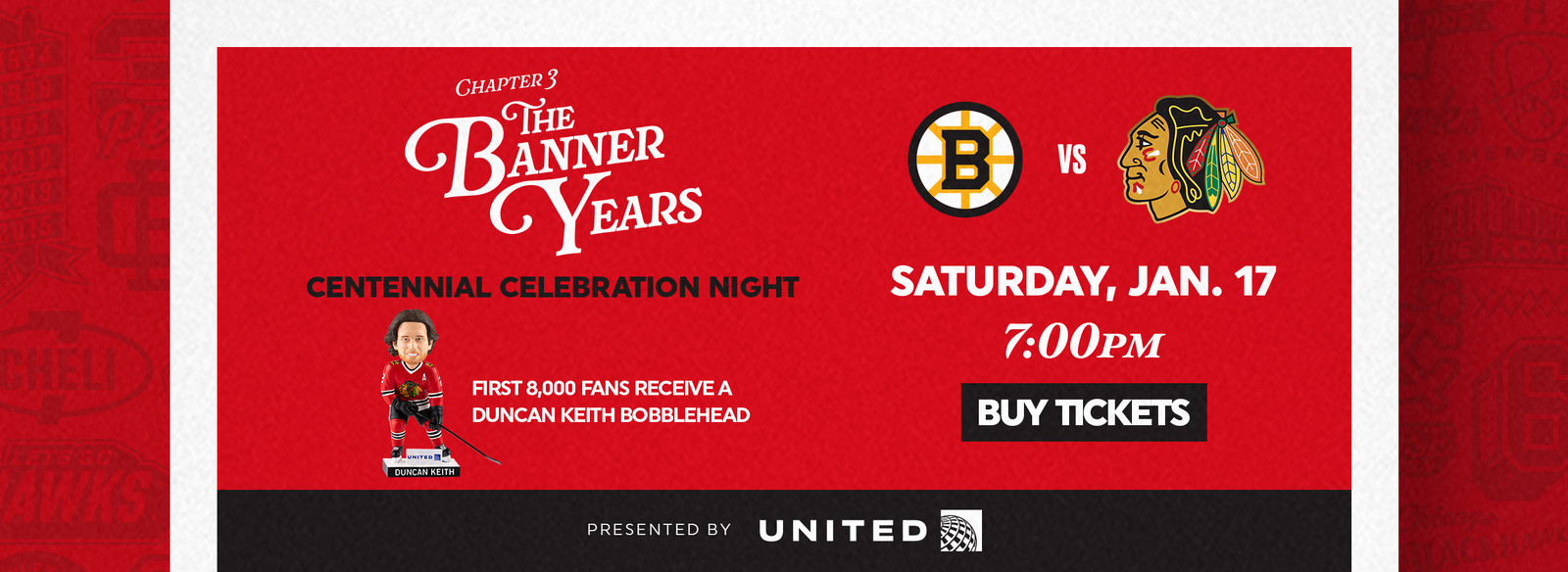 The Banner Years Centennial Celebration Night - Blackhawks vs Bruins - Saturday, January 17 at 7:00pm