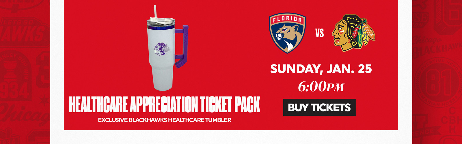 Healthcare Appreciation Ticket Pack - Sunday, January 25 at 6:00pm vs the Panthers