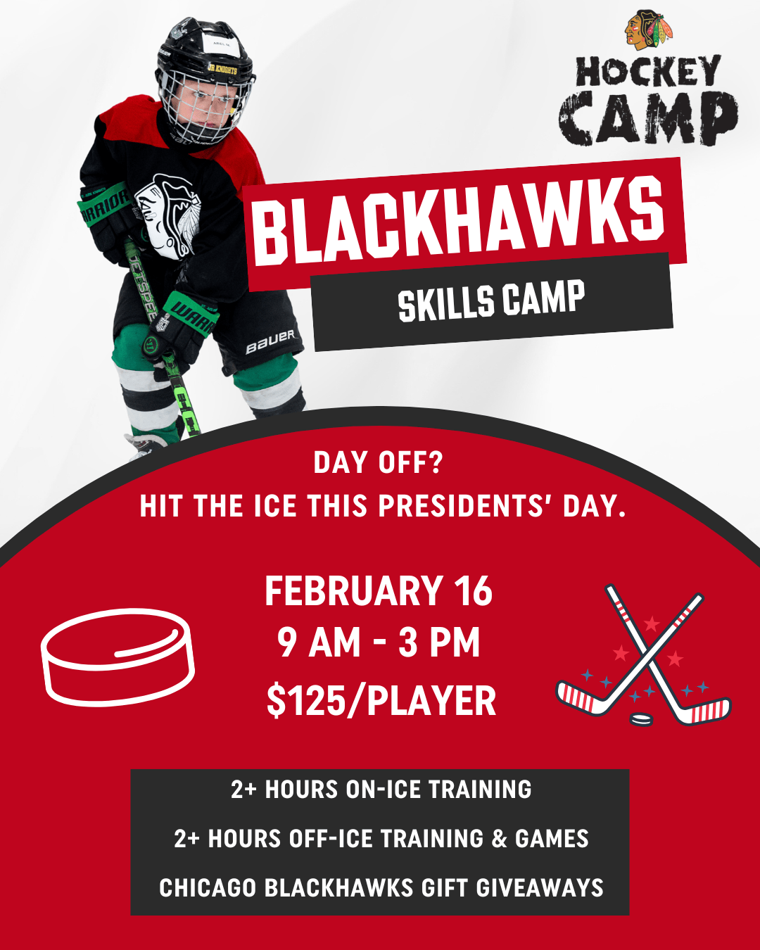 Blackhawks Skills Camp on Feb 16, 9 AM-3 PM, $125/player. Includes training, games, and giveaways.