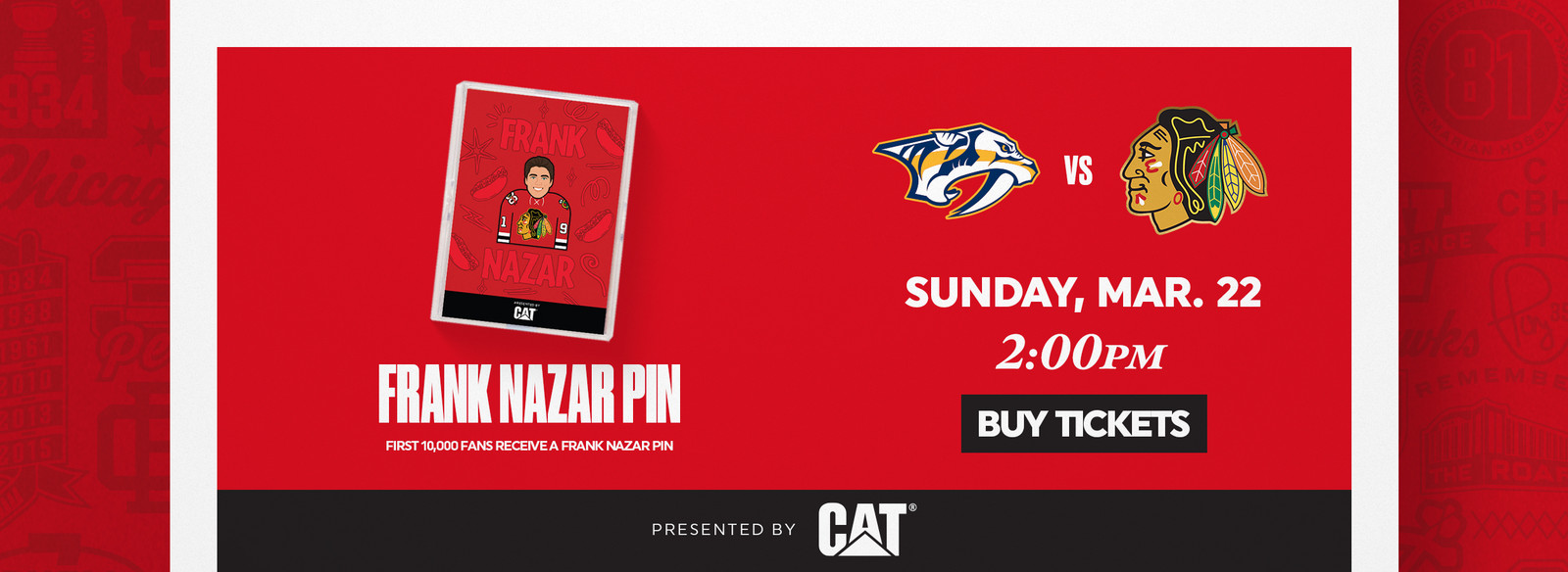 Hockey game promo with Frank Nazar pin giveaway, March 22, 2 PM. Buy tickets.