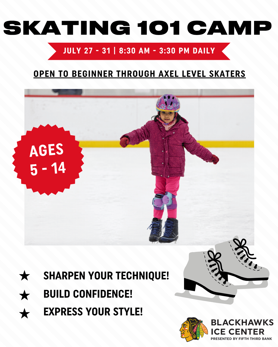 Flyer for Skating 101 Camp, July 27-31, for ages 5-14 at Blackhawks Ice Center.