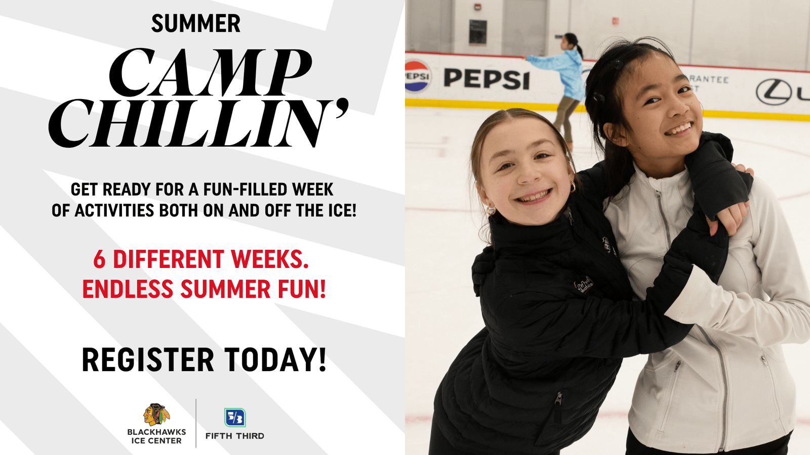Two girls on ice rink; "Summer Camp Chillin'" promotion with activities and registration info.