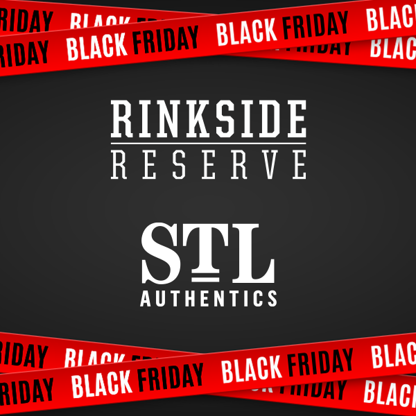 Rinkside Reserve and STL Authentics Black Friday In-store Sale