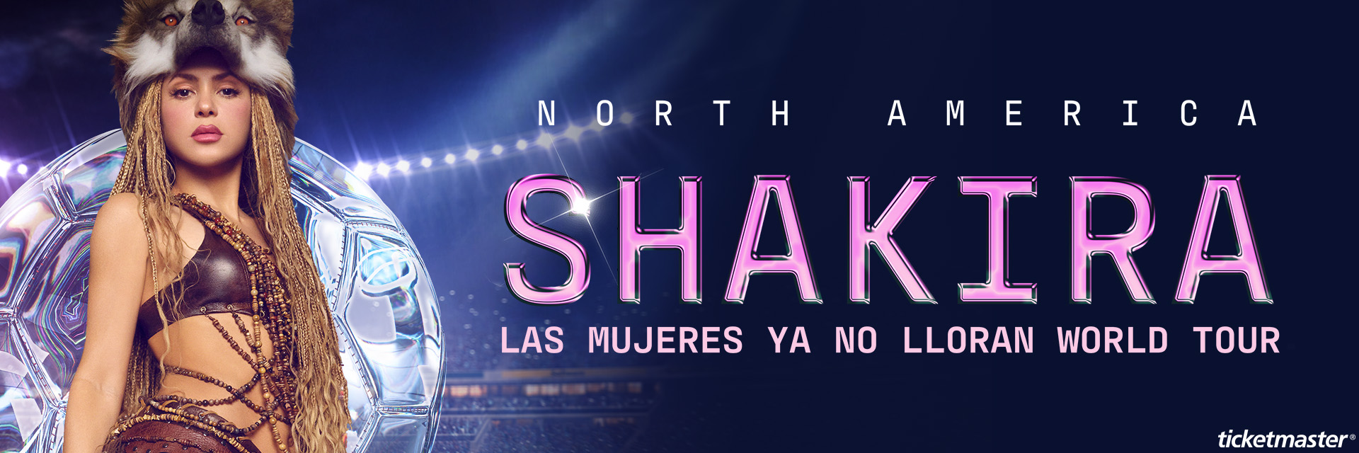 Shakira    Las Mujeres Ya No Lloran World Tour   July 10 & 11, 2026 