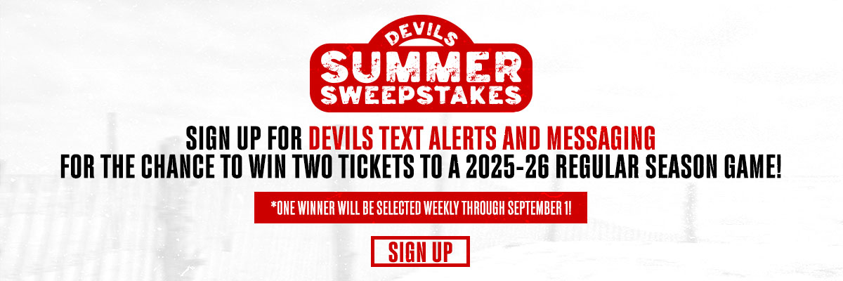 Devils Summer Sweepstakes - Sign Up for Devils Text Alerts & Messaging for the Chance to win two tickets