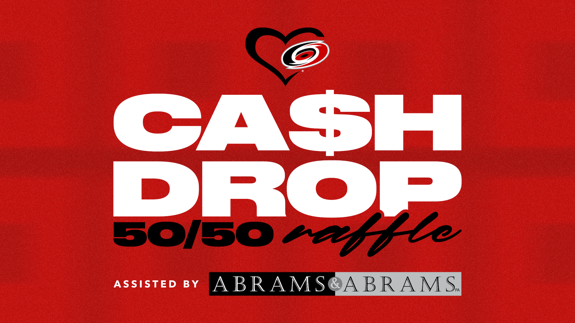 Canes Cash Drop 50/50 Raffle