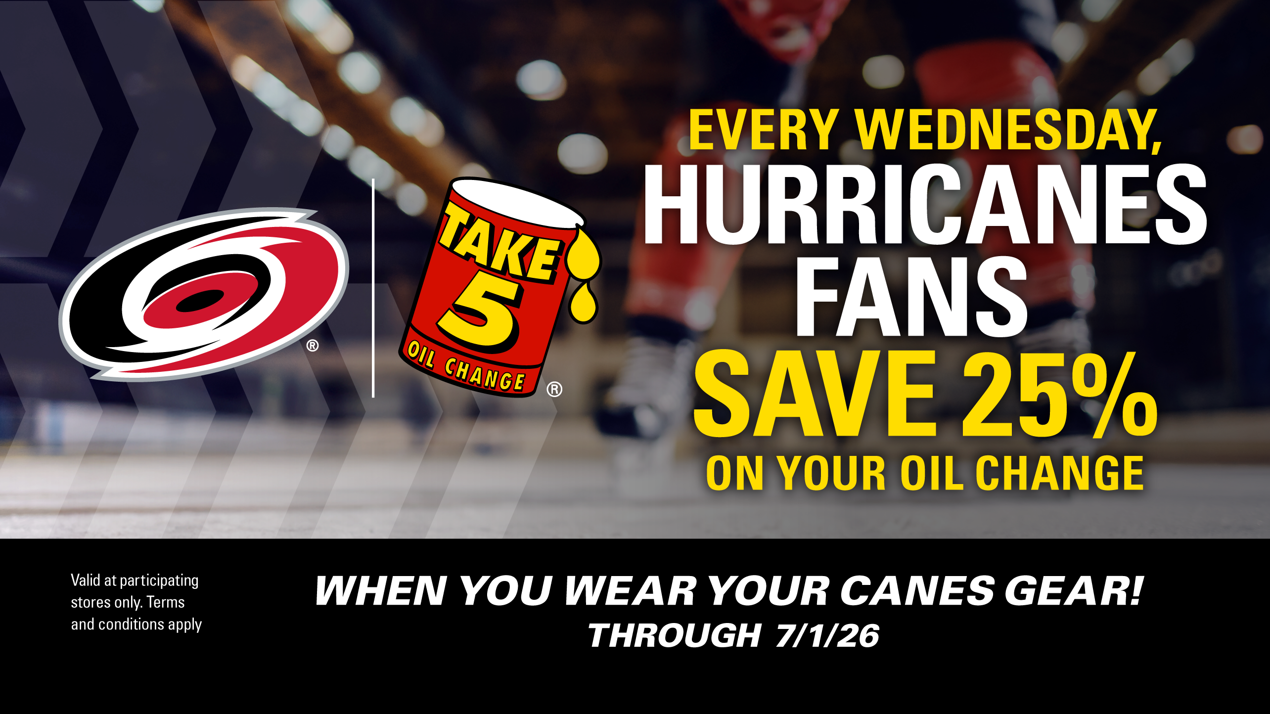 Every Wednesday, Hurricanes fans save 25% on your oil change