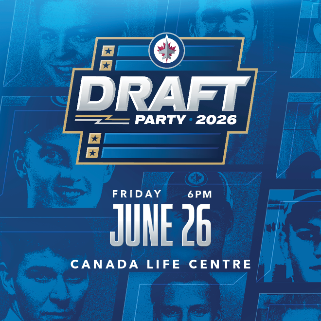 2026 Draft Party. Friday, June 26 at 6 p.m. Canada Life Centre