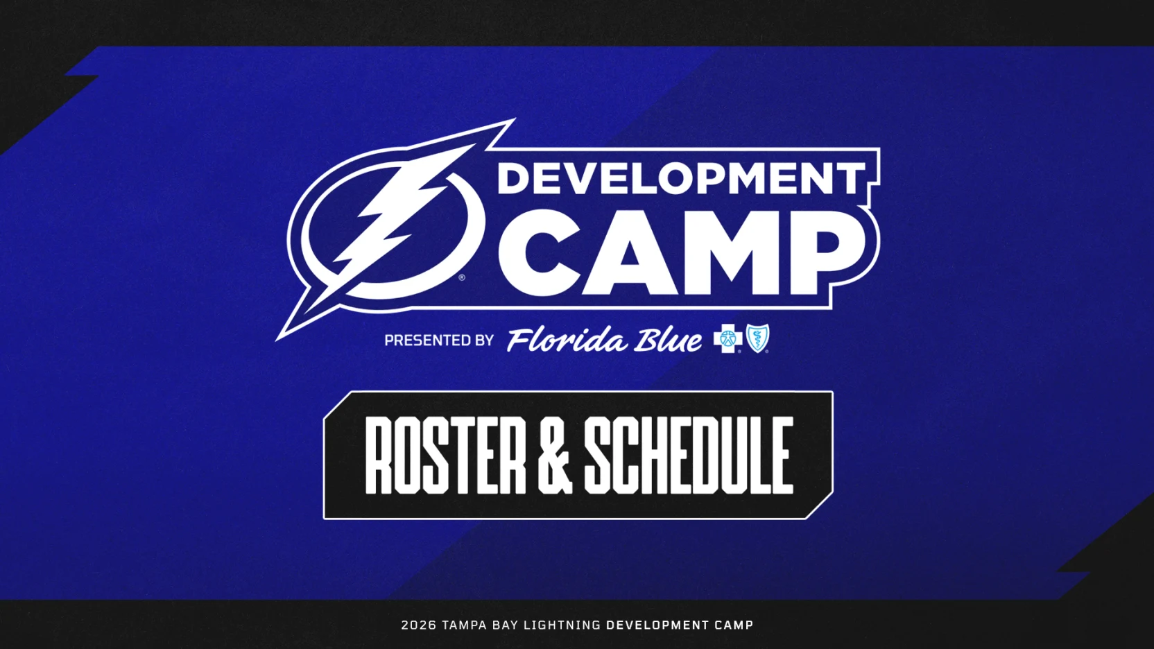 DEVELOPMENT CAMP SCHEDULE AND ROSTER DEVELOPMENT CAMP SCHEDULE AND ROSTER