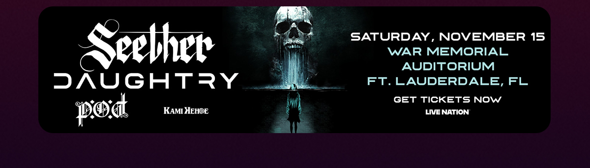 Seether & Daughtry | November 15 | War Memorial Auditorium