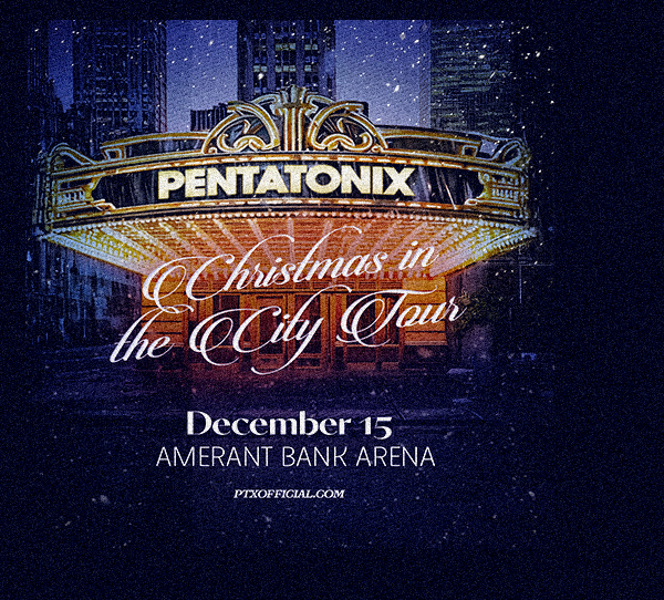 Pentatonix | December 15 | Amerant Bank Arena