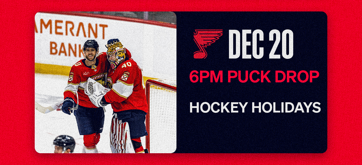 December 20 | FLA vs STL | Hockey Holidays