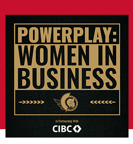 October 16 - PowerPlay: Women in Business